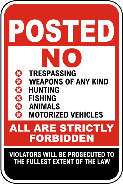 Posted Strictly Forbidden Sign