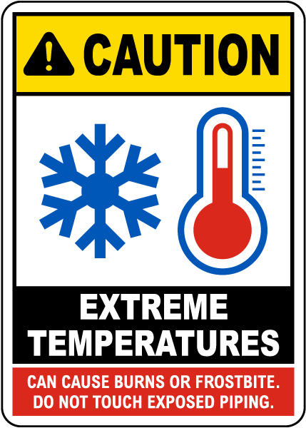 Caution Extreme Temperatures Sign