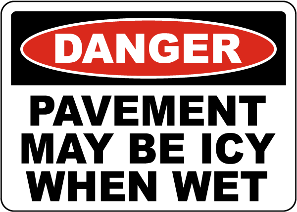 Pavement May Be Icy Sign