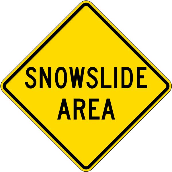 Snowslide Area Sign
