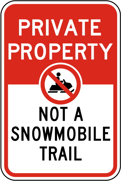 Not a Snowmobile Trail Sign