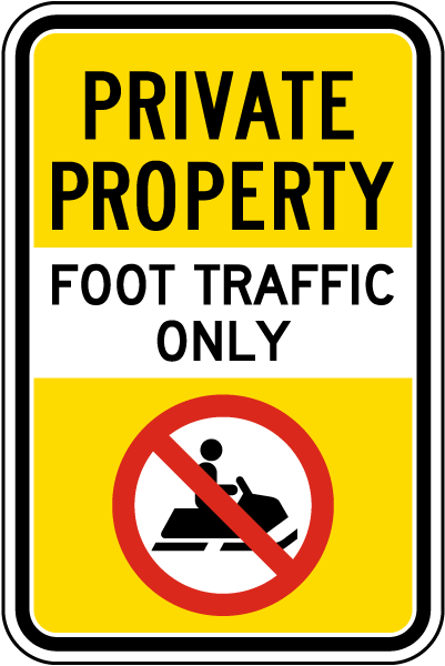 Private Property Foot Traffic Only Sign