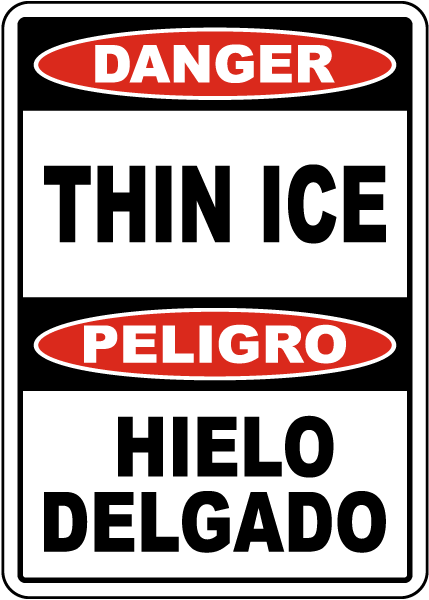 Bilingual Danger Thin Ice Sign