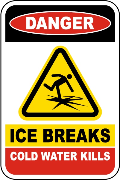 Danger Ice Breaks Sign