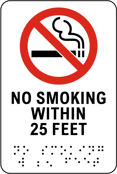 No Smoking within 25 Feet Sign with Braille