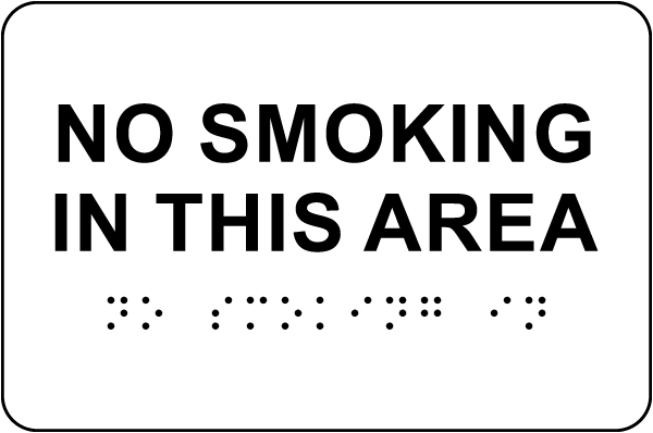 No Smoking in this Area Sign wih Braille