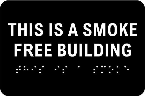 This is a Smoke Free Building Sign with Braille