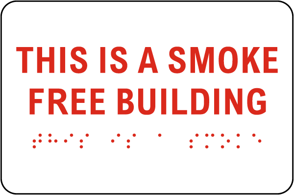 This is a Smoke Free Building Sign with Braille
