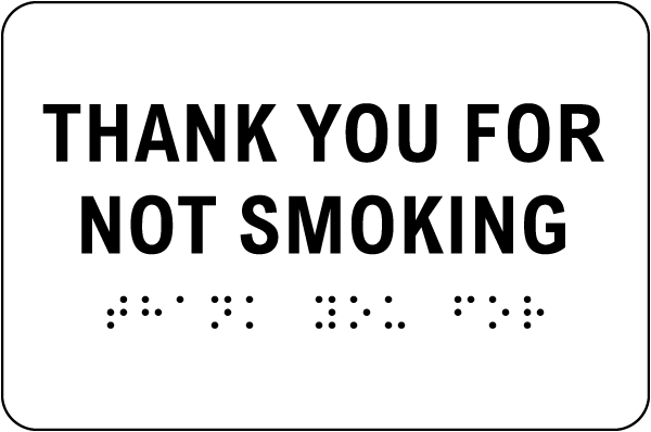 Thank You for Not Smoking Sign with Braille