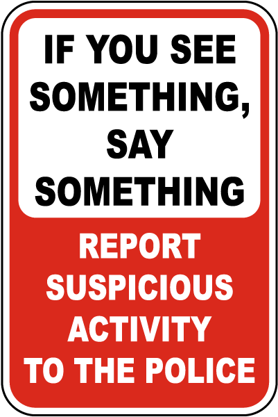 If You See Something Say Something Sign