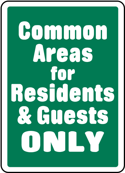 Common Areas For Residents Only Sign