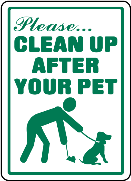 Clean Up After Your Pet Sign F6926 By