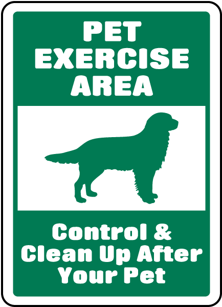 Pet Exercise Area Clean Up After Sign