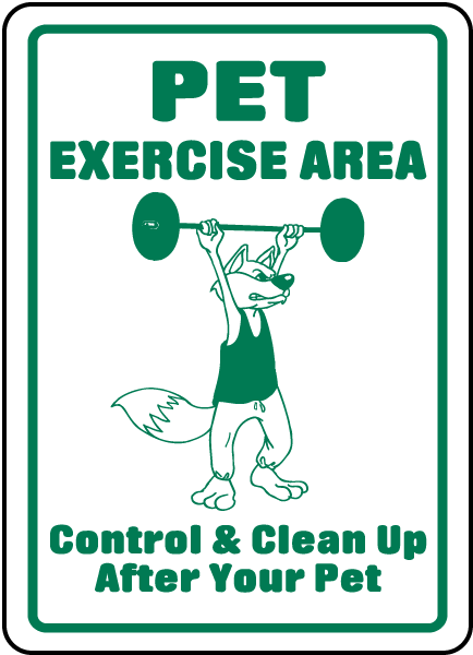 Pet Exercise Area Clean Up After Sign