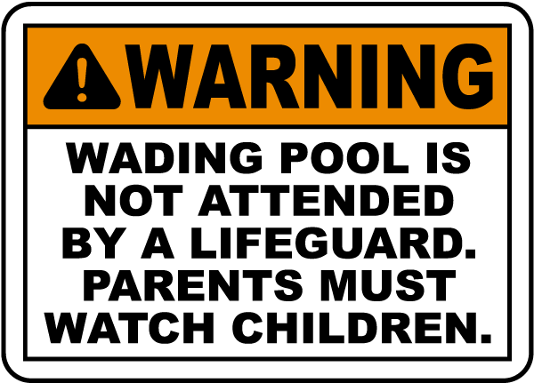 No Lifeguard At The Wading Pool Sign