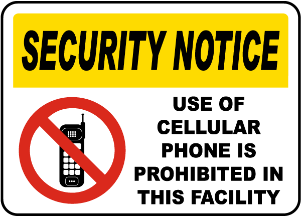 Use of Cell Phones Prohibited Sign