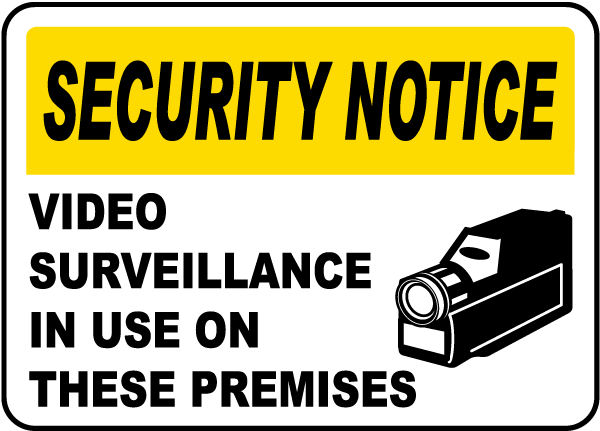 Video Surveillance In Use Sign