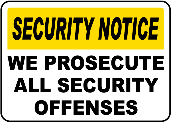 We Prosecute All Offenses Sign