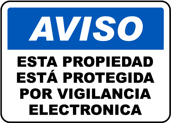 Spanish Property Protected By Surveillance Sign