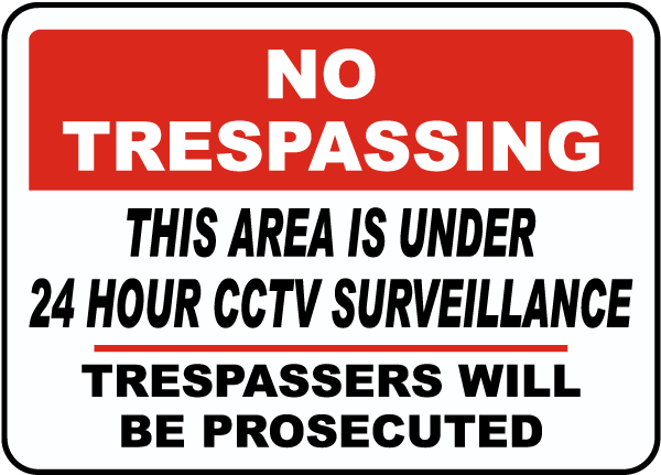 24 Hour CCTV Surveillance Sign