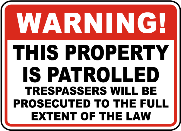 This Property Is Patrolled Sign