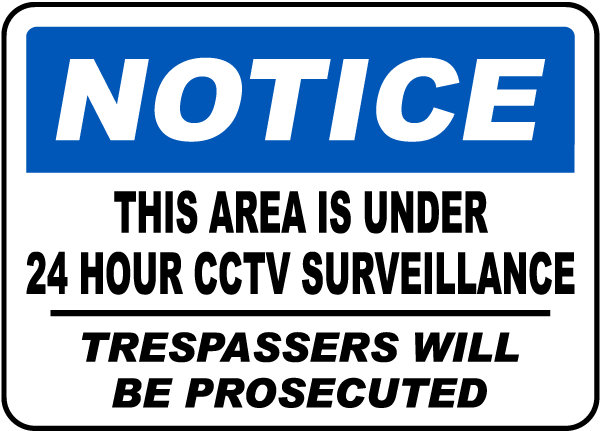 This Area Is Under 24 Hour CCTV Surveillance Sign