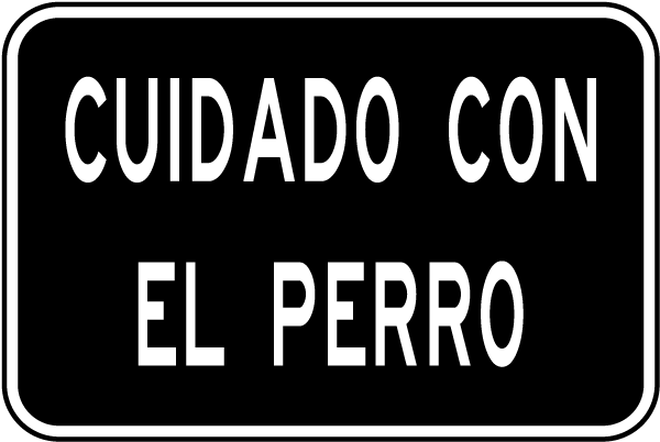 Spanish Beware Of Dog Sign