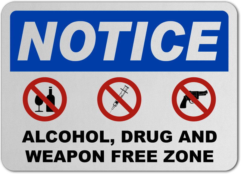 Alcohol Weapon Drug Free Zone Sign