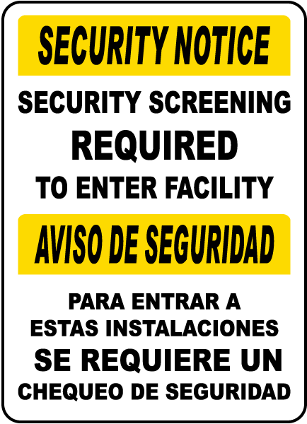 Bilingual Security Screening Required to Enter Sign