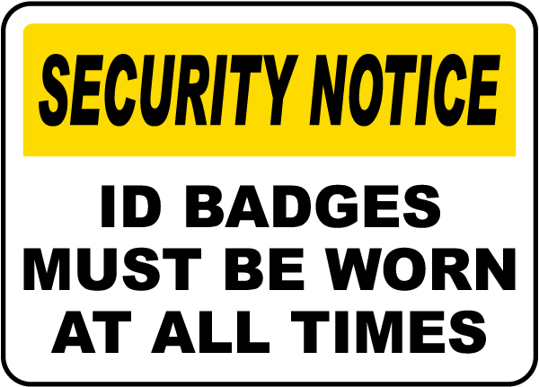 ID Badges Must Be Worn Sign