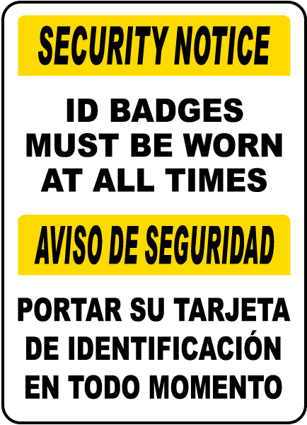 Bilingual ID Badges Must Be Worn At All Times Sign