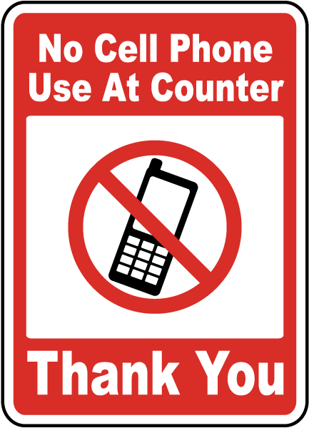No Cell Phone Use At Counter Sign