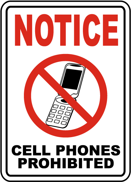 Cell Phones Prohibited Sign