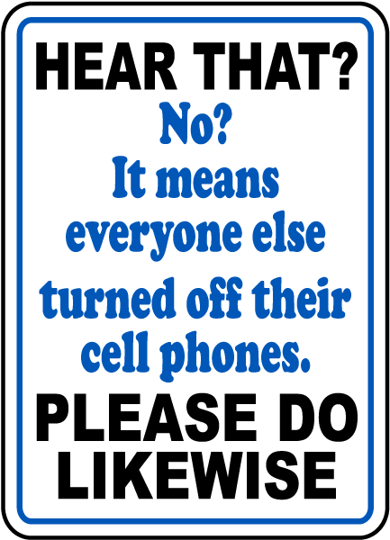 Funny No Cell Phones Sign