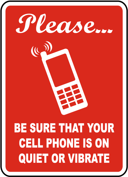 Quiet or Vibrate Cell Phone Sign
