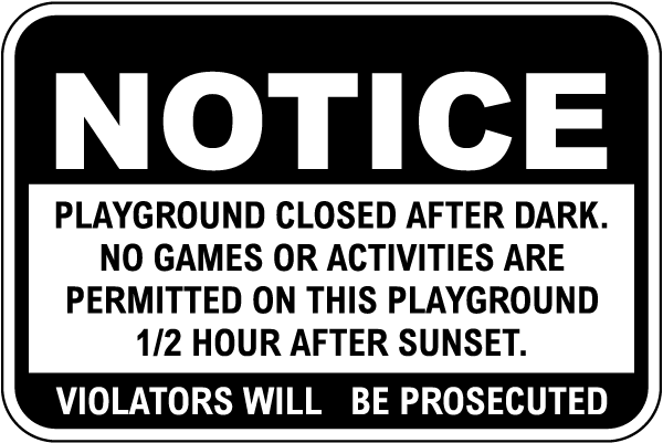 Playground Closed After Dark Sign
