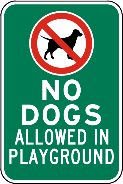 No Dogs Allowed In Playground Sign