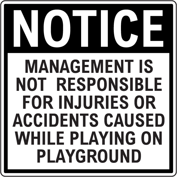 Management Is Not Responsible For Injuries Sign