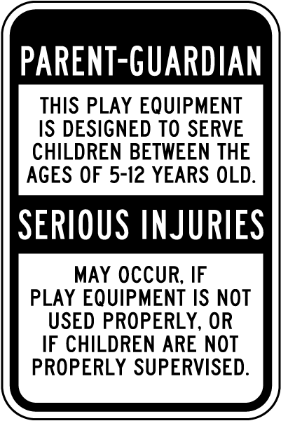 Play Equipment For Children Between 5-12 Years Old Sign