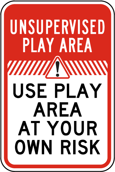 Unsupervised Play Area Sign