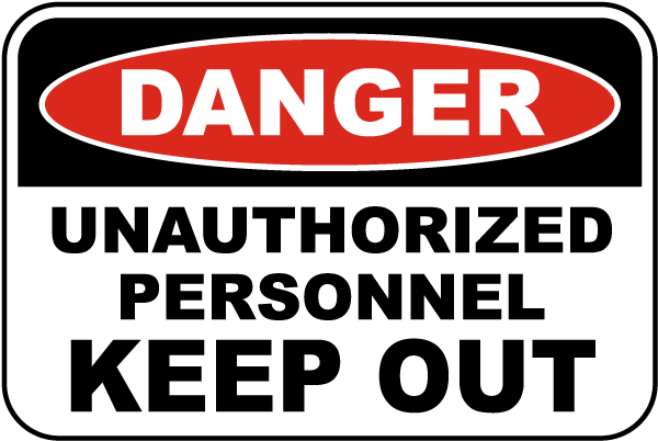 Unauthorized Personnel Sign