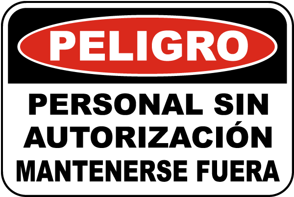 Spanish Danger Unauthorized Personnel Sign