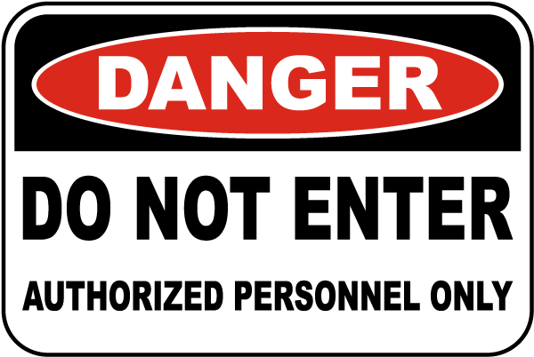 Do Not Enter Authorized Only Sign