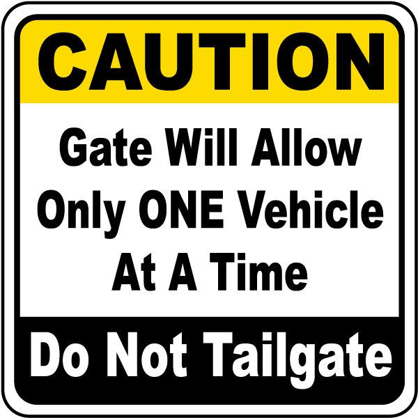 Only One Vehicle At A Time Sign