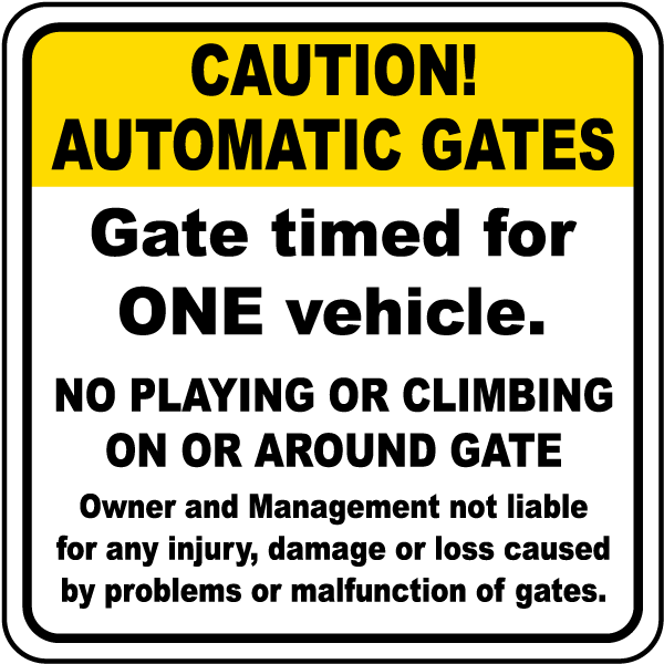 Gate Timed For One Vehicle Sign