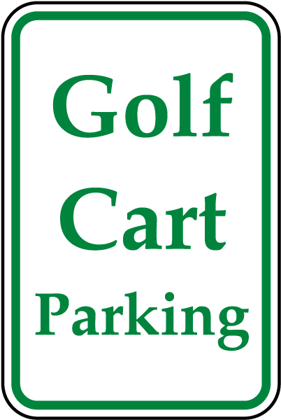 Golf Cart Parking Sign