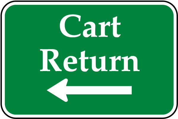 Cart Return (Left Arrow) Sign