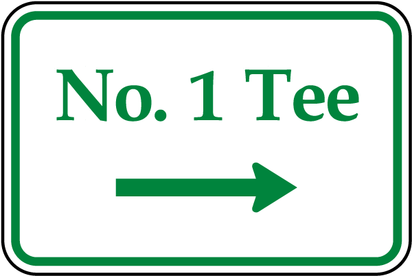 No. 1 Tee (Right Arrow) Sign