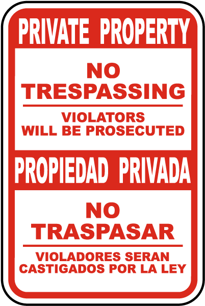 Bilingual Violators Prosecuted No Trespassing Sign