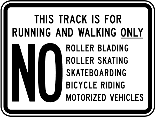 Track For Running & Walking Only Sign